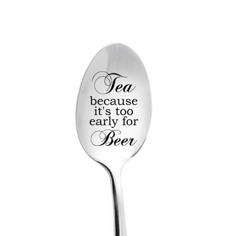 Tea because its too early for beer