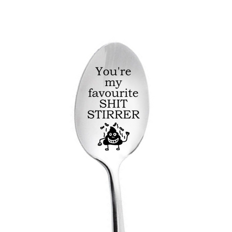 Your My Favourite Shit Stirrer Spoon