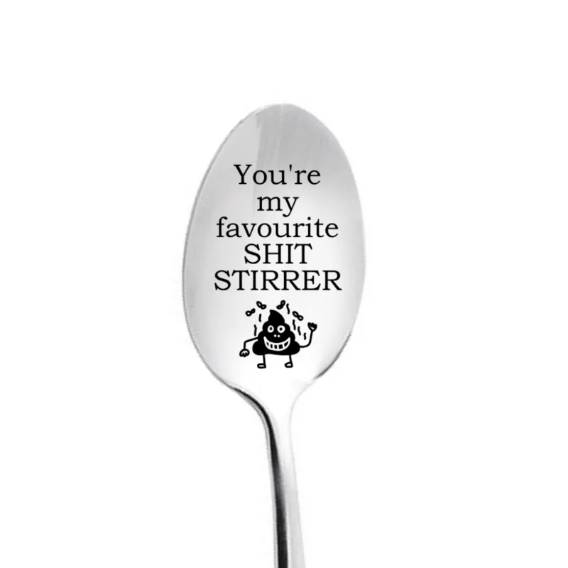 Your My Favourite Shit Stirrer Spoon