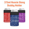 Customised Aussie Slang Stubbie Holder White Background