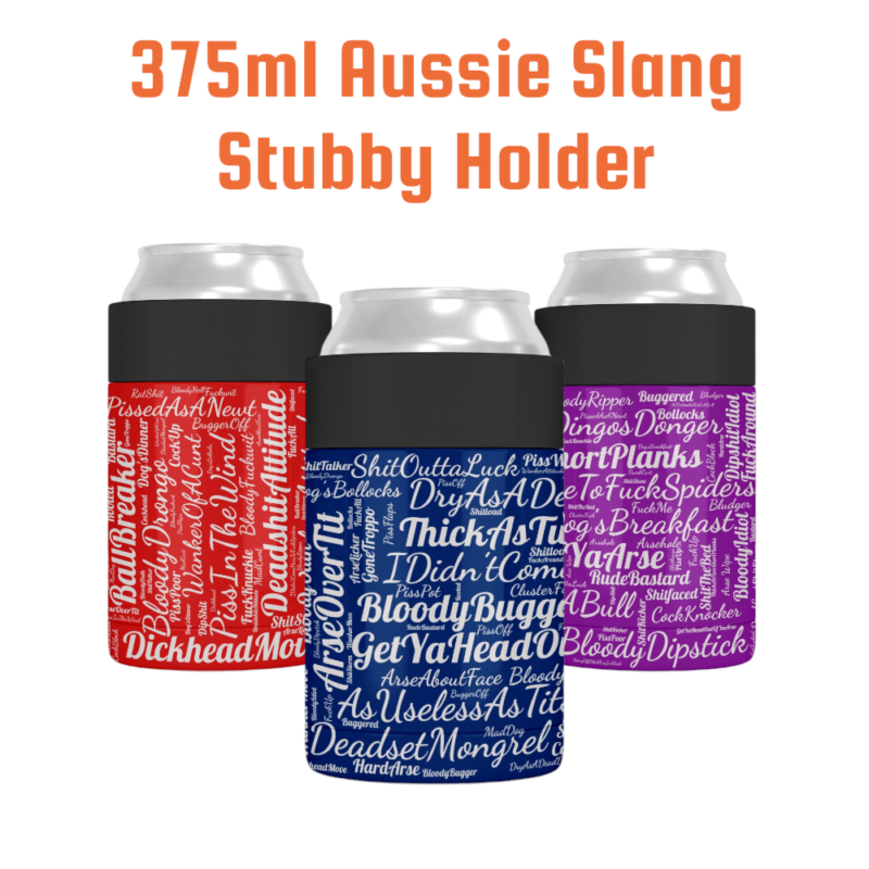 Customised Aussie Slang Stubbie Holder White Background
